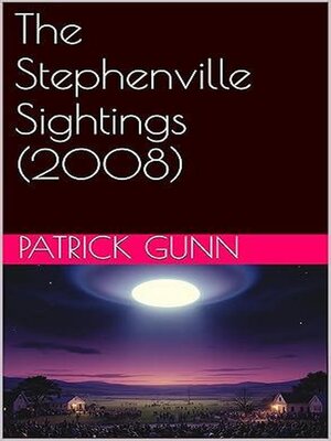 cover image of The Stephenville Sightings (2008)